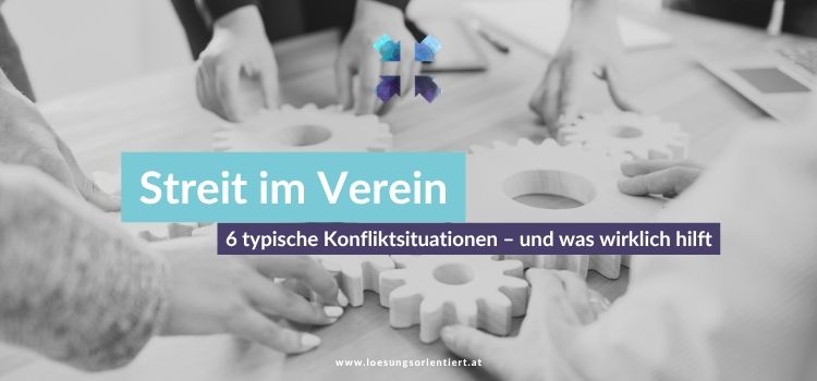 Konflikt im Verein: 6 Gründe und was dann hilft
